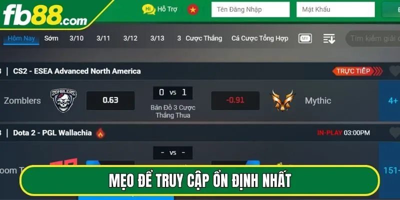 Mẹo để truy cập ổn định nhất