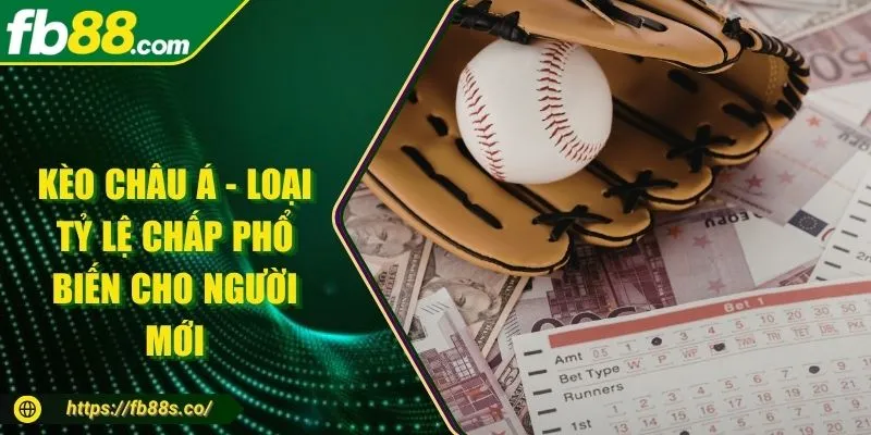 Kèo Châu Á - Loại Tỷ Lệ Chấp Phổ Biến Cho Người Mới