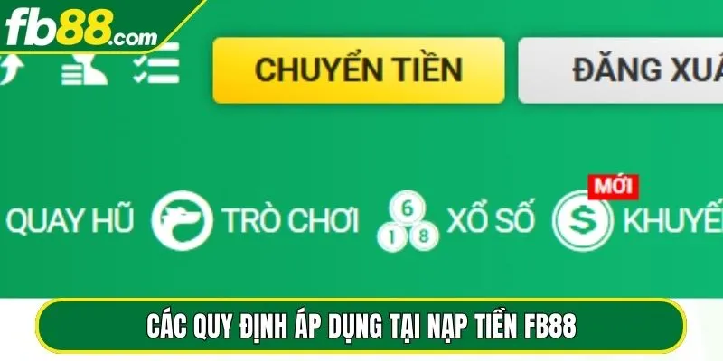 Các quy định áp dụng tại nạp tiền FB88