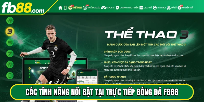 Các tính năng nổi bật tại trực tiếp bóng đá FB88