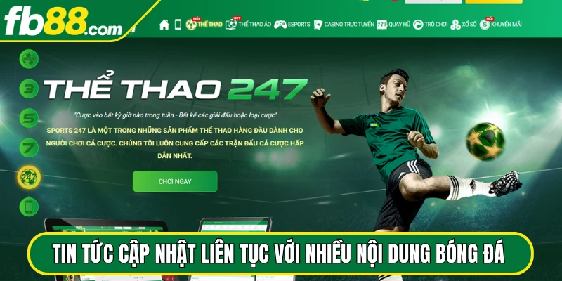 Tin tức cập nhật liên tục với nhiều nội dung bóng đá đa dạng